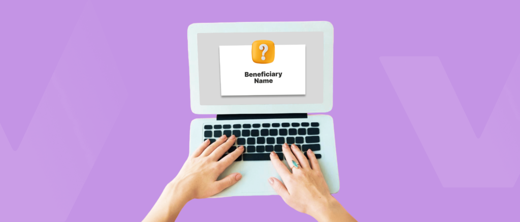What If the beneficiary name is too long?